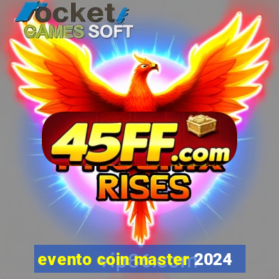 evento coin master 2024